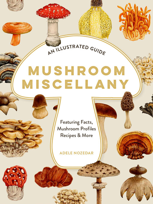 Title details for Mushroom Miscellany by Adele Nozedar - Available